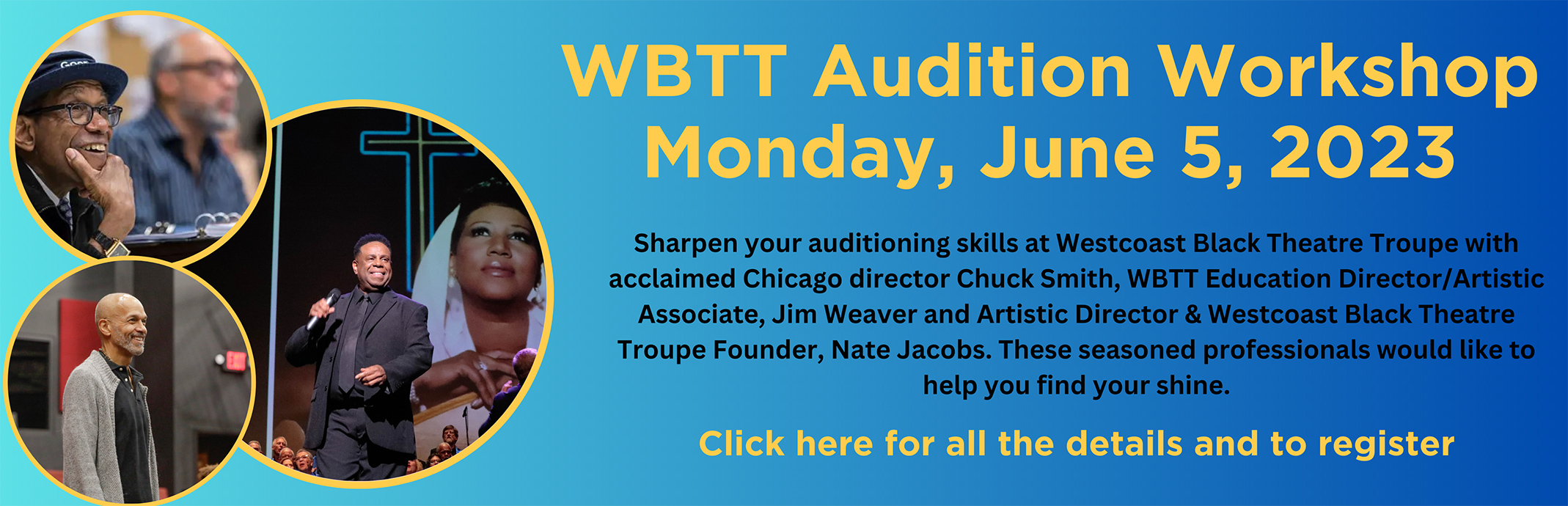 WBTT Audition Workshop: Monday, June 5, 2023