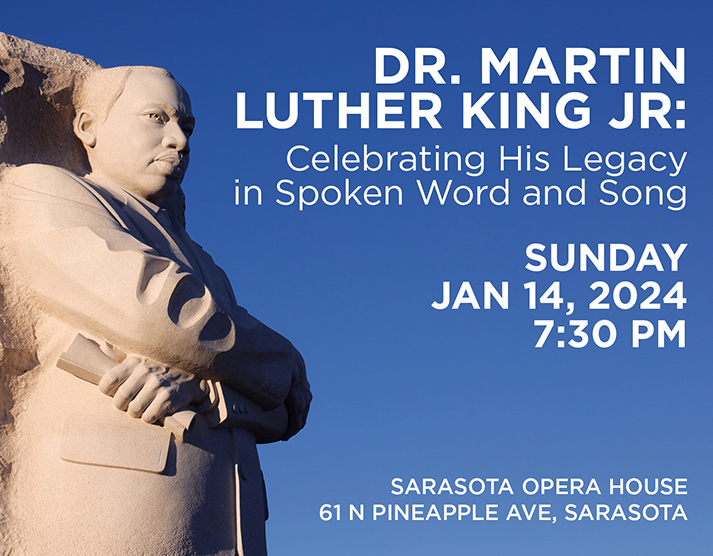 Dr. Martin Luther King Jr.: Celebrating His Legacy in Spoken Word and Song; Sunday, January 14, 2024 at 7:30pm