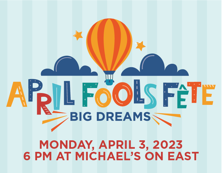 April Fools Fete: Monday, April 3, 2023 at Michael's on East