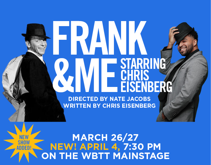 Frank and Me Starring Chris Eisenberg: March 26/27 at 7:30pm