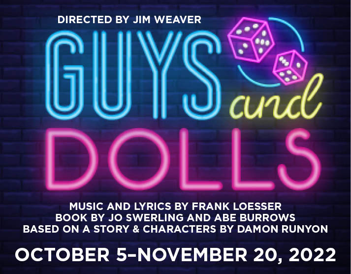 Guys and Dolls: Oct 5 - Nov 20, 2022